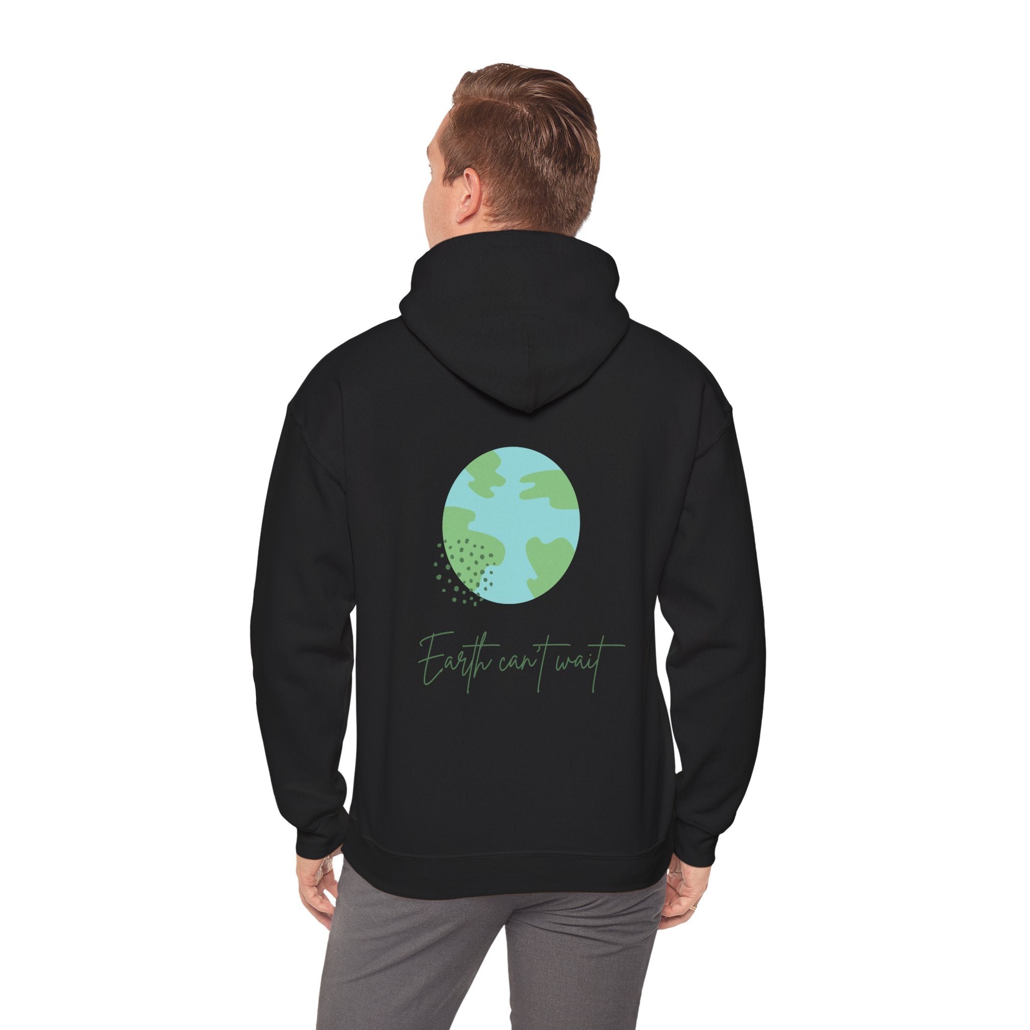 Person wearing a black hoodie with a green Earth graphic and 'Earth can't wait' text on the back.