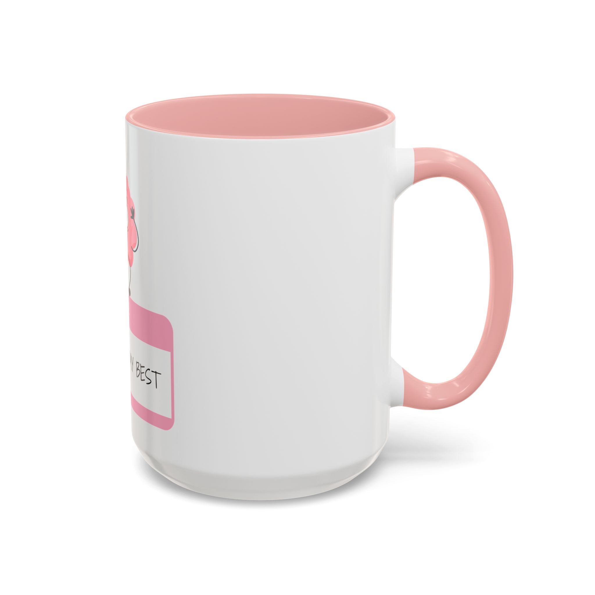 Cute Motivational Coffee Mug - "I AM DOING MY BEST"