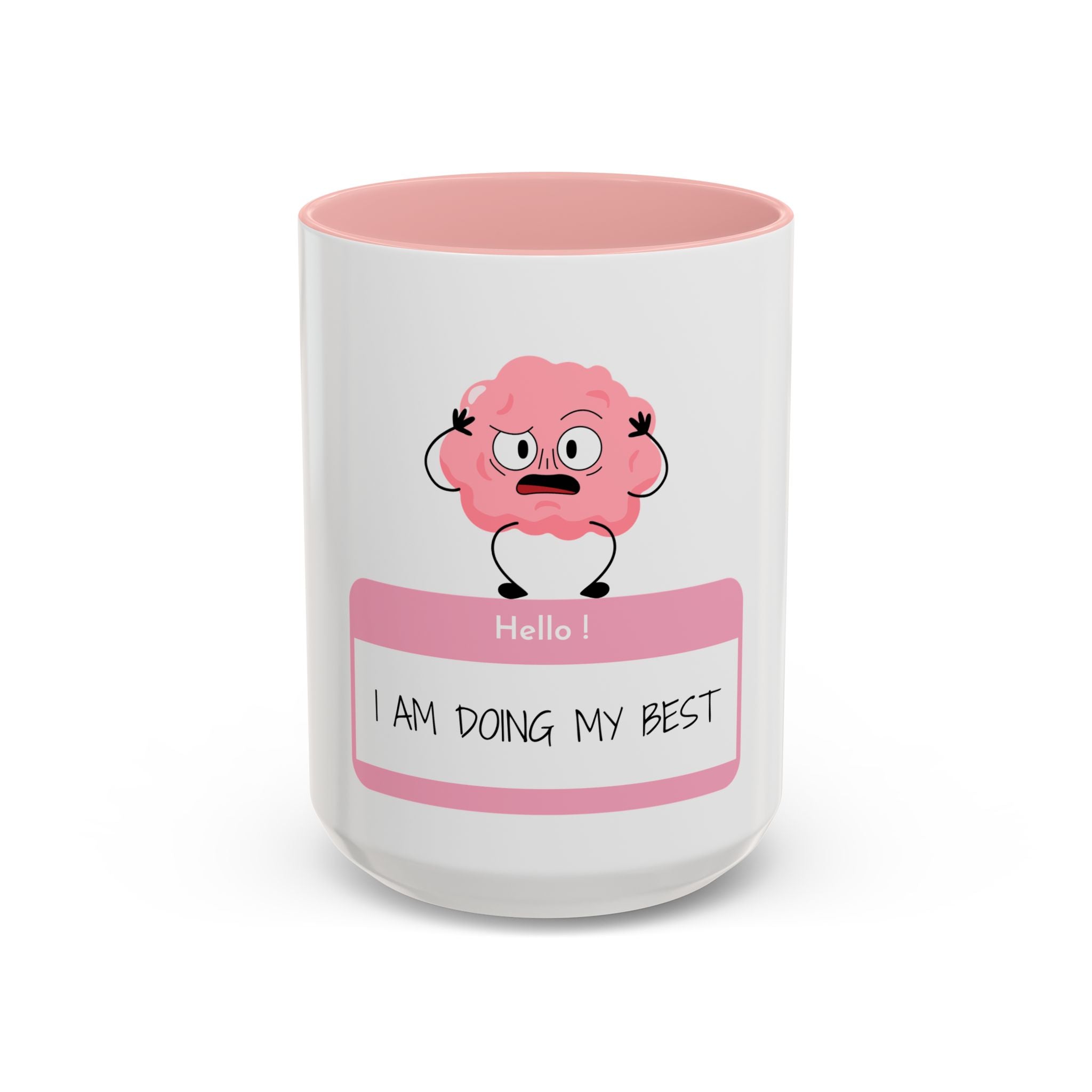 Cute Motivational Coffee Mug - "I AM DOING MY BEST"
