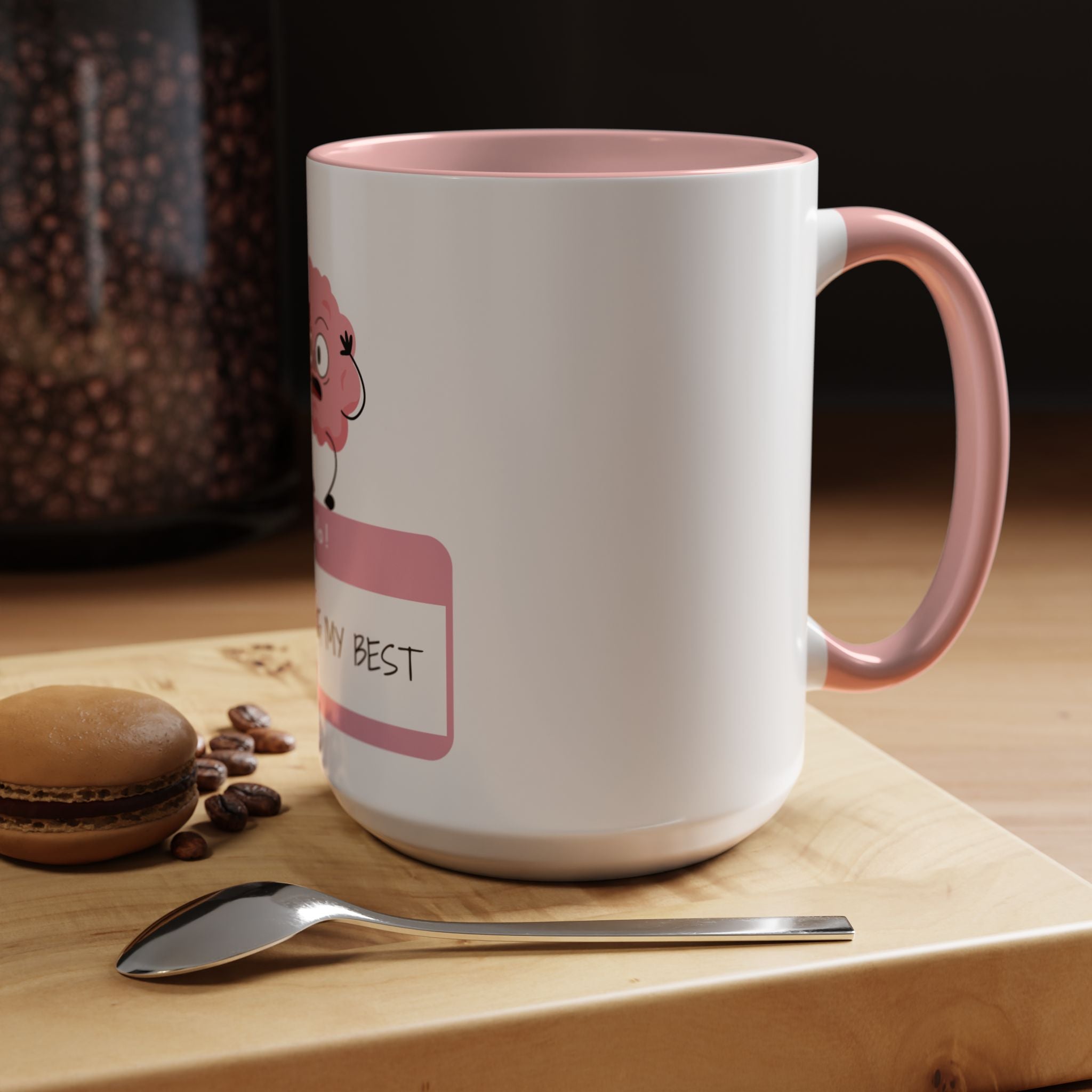 Cute Motivational Coffee Mug - "I AM DOING MY BEST"