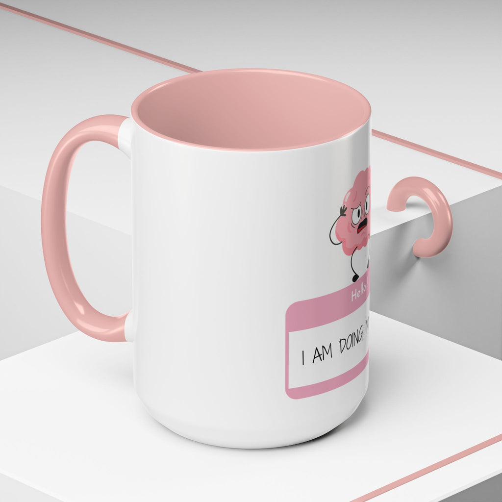 Cute Motivational Coffee Mug - "I AM DOING MY BEST"