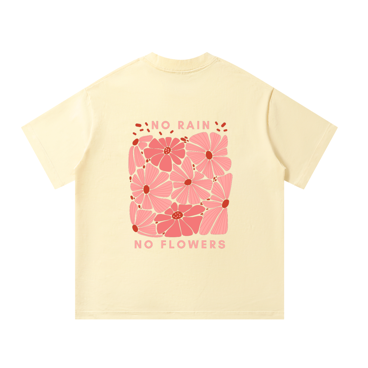 Beige t-shirt with pink floral design and text on a white background
Unisex Oversized T-Shirt
Light yellow t-shirt back floral rectangle No Rain No Flowers text, light yellow t-shirt front single pink flower red center, ShowYourNature collection, motivational streetwear, nature-inspired fashion, growth through adversity apparel.